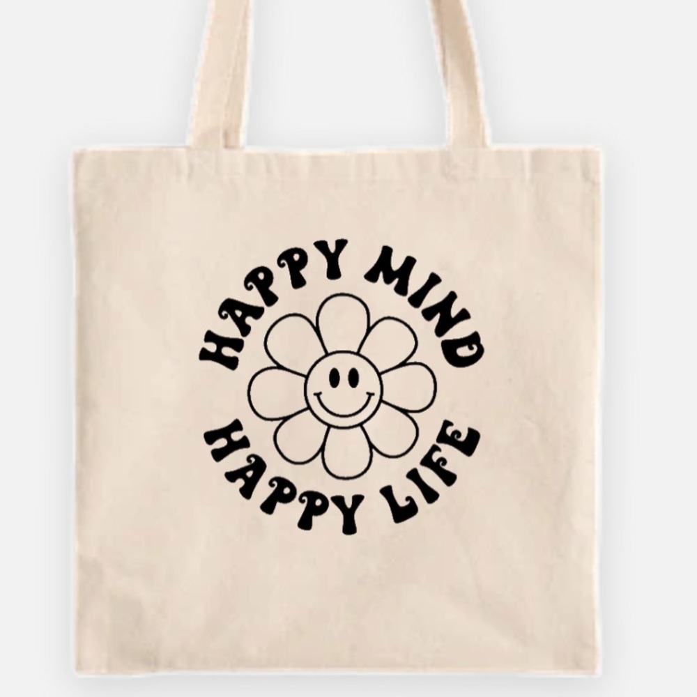 Happy mind happy life tote bag